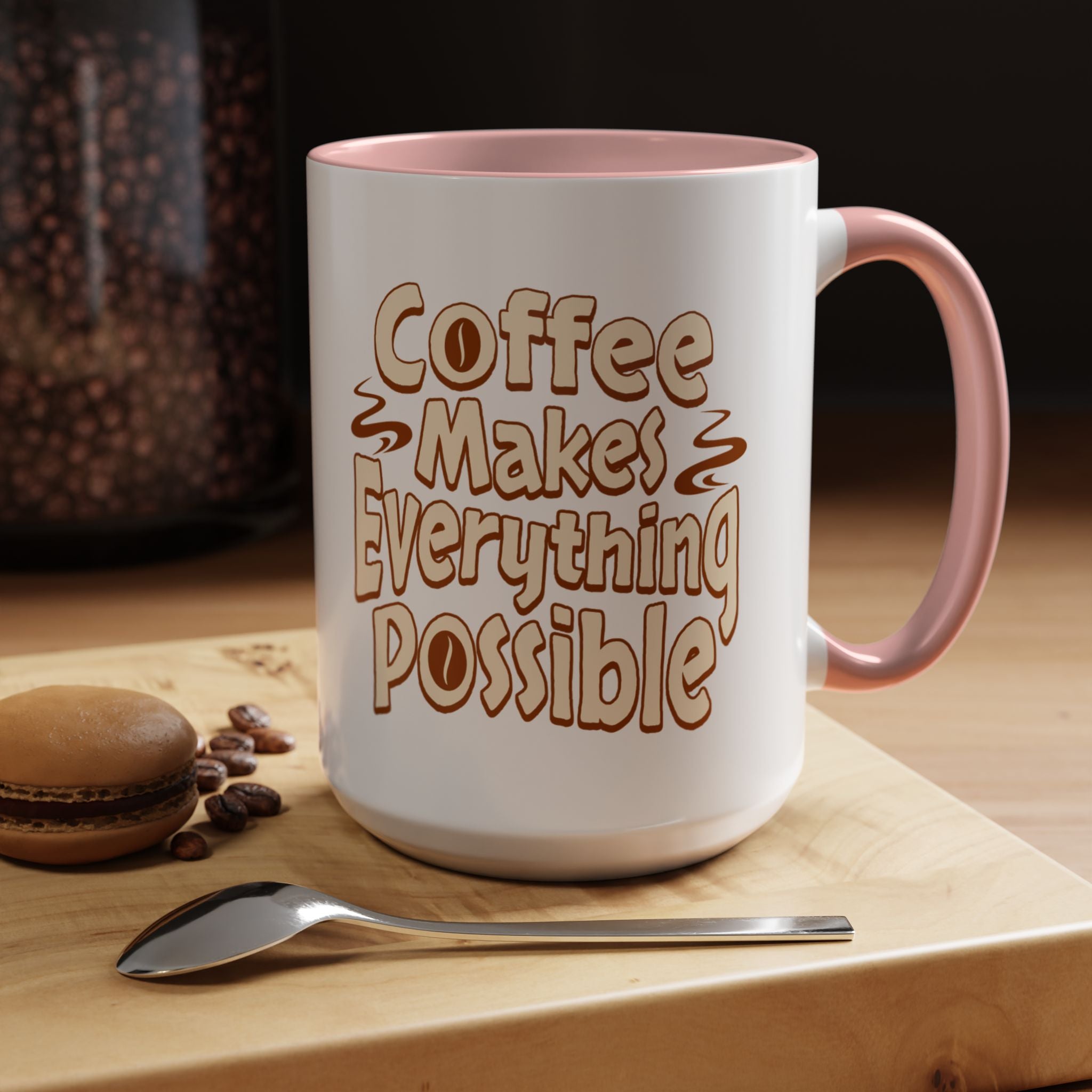 Coffee Mug - "Coffee Makes Everything Possible" Accent Ceramic Mug (11/15oz)